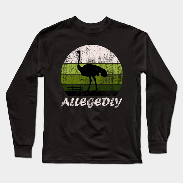 Letterkenny Allegedly Ostrich Retro Vintage Sunset, Funny quote Long Sleeve T-Shirt by UranusArts